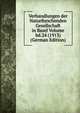 Verhandlungen der Naturforschenden Gesellschaft in Basel Volume bd.24 (1913) (German Edition), 