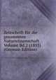 Zeitschrift fur die gesammten Naturwissenschaft Volume Bd.2 (1853) (German Edition), 