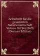 Zeitschrift fur die gesammten Naturwissenschaft Volume Bd.34 (1869) (German Edition), 