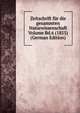 Zeitschrift fur die gesammten Naturwissenschaft Volume Bd.6 (1855) (German Edition), 