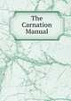 The Carnation Manual, 