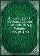 Annual report: National Cancer Institute (U.S.) Volume 1990 pt.4 v.1, 