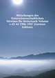 Mitteilungen des Naturwissenschaftlichen Vereines fur Steiermark Volume v.43-44 1906-1907 (German Edition), 