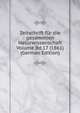 Zeitschrift fur die gesammten Naturwissenschaft Volume Bd.17 (1861) (German Edition), 