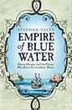 Empire of Blue Water. Henry Morgan & Pirates of Caribbean, Talty, Stephan 
