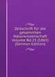 Zeitschrift fur die gesammten Naturwissenschaft Volume Bd.25 (1865) (German Edition), 