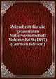 Zeitschrift fur die gesammten Naturwissenschaft Volume Bd.9 (1857) (German Edition), 
