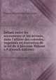 D?bats entre les accusateurs et les accus?s, dans l'affaire des colonies,: imprim?s en execution de la loi du 4 pluviose Volume v.9 (French Edition), France. Convention nationale 