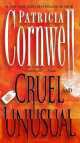 Cruel and Unusual, Patricia D. Cornwell 
