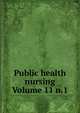 Public health nursing Volume 11 n.1, 