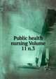 Public health nursing Volume 11 n.3, 