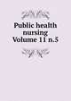 Public health nursing Volume 11 n.5, 