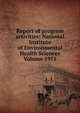 Report of program activities: National Institute of Environmental Health Sciences Volume 1971, 
