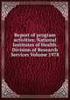 Report of program activities: National Institutes of Health. Division of Research Services Volume 1978, 