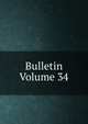 Bulletin Volume 34, 