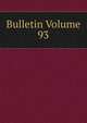 Bulletin Volume 93, 
