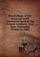 Proceedings of the National tariff convention held at the Cooper institute, New York, November 29 and 30, 1881, 