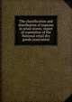 The classification and distribution of expense in retail stores; report of committee of the National retail dry goods association, 
