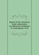 Report of the American trade commission on industrial conditions in Australasiia, 1914, 