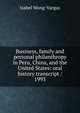 Business, family and personal philanthropy in Peru, China, and the United States: oral history transcript / 1993, Isabel Wong-Vargas 