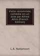 Vielle renommee; comedie en un acte par Alfred Athis (French Edition), L A. Natanson 