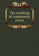 The teaching of community civics, 