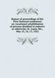 Report of proceedings of the First National conference on vocational rehabilitation of persons disabled in industry or otherwise, St. Louis, Mo., May 15, 16, 17, 1922, 