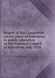 Report of the Committee on the place of industries in public education to the National Council of Education, July 1910, 