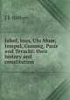 Johol, Inas, Ulu Muar, Jempul, Gunong, Pasir and Terachi; their history and constitution, J E Nathan 