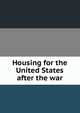 Housing for the United States after the war, 