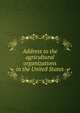 Address to the agricultural organizations in the United States, 