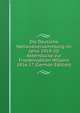 Die Deutsche Nationalversammlung im Jahre 1919-20: Aktenstucke zur Friedensaktion Wilsons 1916-17 (German Edition), 