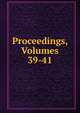 Proceedings, Volumes 39-41, 