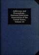 Addresses and Proceedings - National Education Association of the United States, Volume 44, 