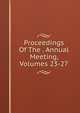 Proceedings Of The . Annual Meeting, Volumes 23-27, 