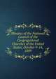 Minutes of the National Council of the Congregational Churches of the United States, October 9-14, 1889, 