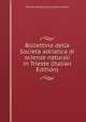 Bollettino della Societa adriatica di scienze naturali in Trieste (Italian Edition), Societa adriatica di scienze naturali 