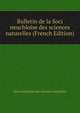 Bulletin de la Soci neuchloise des sciences naturelles (French Edition), Soci neuchloise des sciences naturelles 