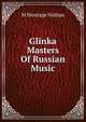 Glinka Masters Of Russian Music, M Montage Nathan 