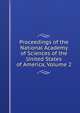 Proceedings of the National Academy of Sciences of the United States of America, Volume 2, 