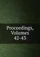 Proceedings, Volumes 42-43, 
