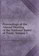 Proceedings of the . Annual Meeting of the National Board of Trade, Volume 1, 