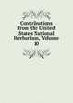 Contributions from the United States National Herbarium, Volume 10, 