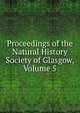 Proceedings of the Natural History Society of Glasgow, Volume 5, 