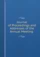 Journal of Proceedings and Addresses of the Annual Meeting ., 