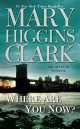 Where Are You Now?, Mary Higgins Clark 