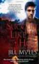 Succubi Like It Hot (Succubus Diaries), Jill Myles 