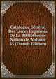 Catalogue General Des Livres Imprimes De La Bibliotheque Nationale, Volume 35 (French Edition), 
