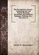 The Elocutionist's Annual .: Comprising New and Popular Readings, Recitations, Declamations, Dialogues, Tableaux, Etc., Etc, Issue 10, Jacob W. Shoemaker 