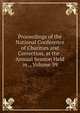 Proceedings of the National Conference of Charities and Correction, at the . Annual Session Held in ., Volume 39, 